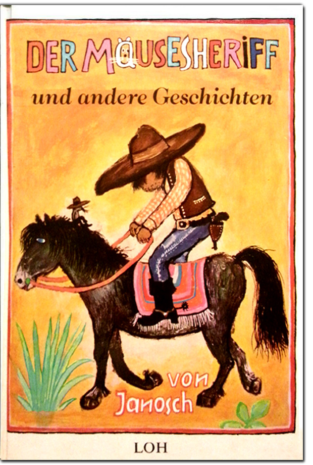 Janosch - Der Musesheriff und andere Geschichten