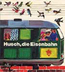 Husch, die Eisenbahn