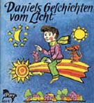 Daniels Geschichten vom Licht